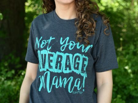 Not Your Average Mama Tee - Charcoal For Discount