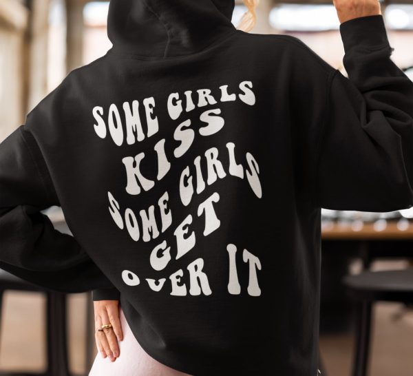 Some Girls Kiss Girls Hoodie For Discount