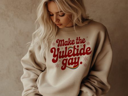 Make The Yuletide Gay Sweatshirt Discount