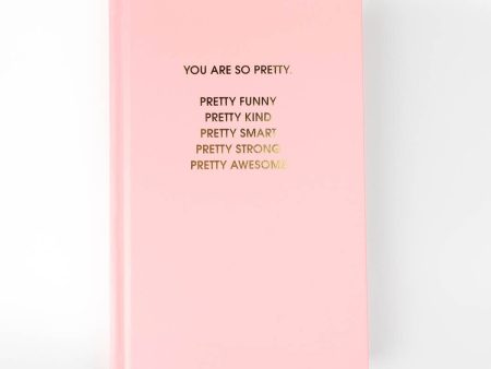 You Are So Pretty Journal Cheap