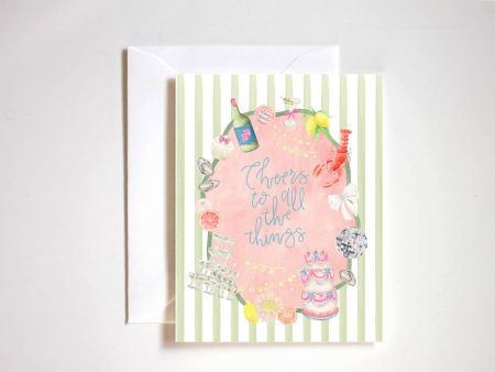 Cheers To All The Things  Celebration Greeting Card Fashion