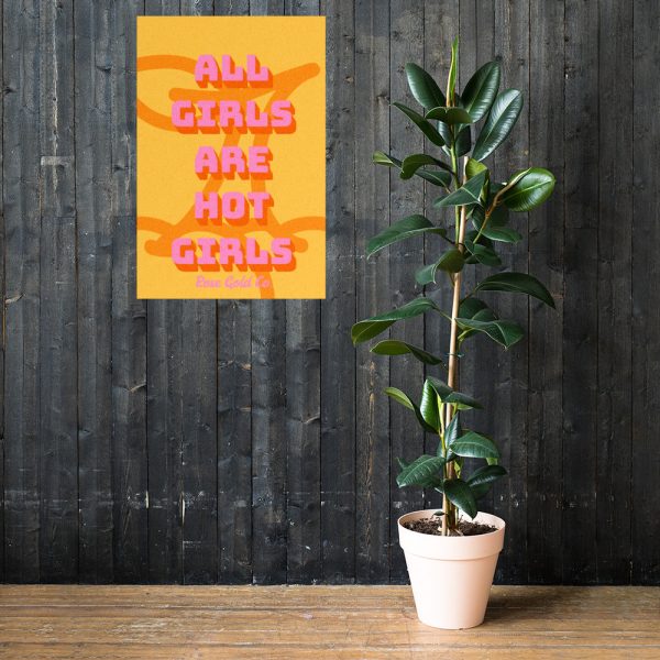 All Girls Are Hot Girls Poster Discount