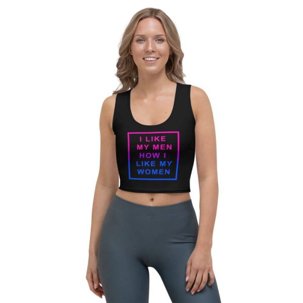 I Like My Men How I Like My Women Crop Top For Cheap