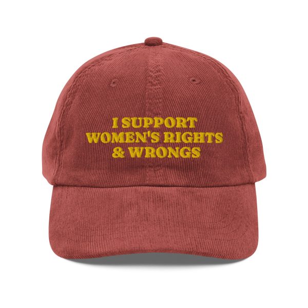 I Support Women s Rights & Wrongs Corduroy cap Discount