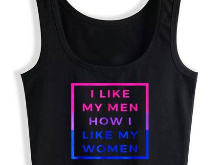 I Like My Men How I Like My Women Crop Top For Cheap