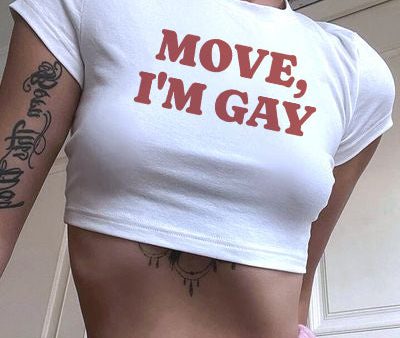 MOVE, I m Gay Crop Tee Online now