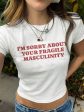 I m Sorry About Your Fragile Masculinity Crop Tee Online Sale